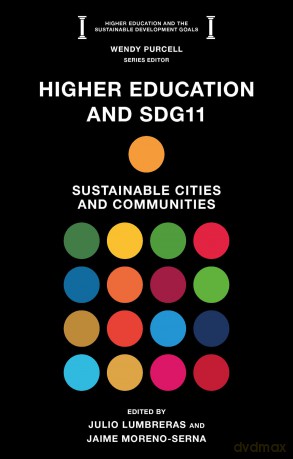 Higher Education and SDG11: Sustainable Cities and Communities (Higher Education and the Sustainable Development Goals) - Julio Lumbreras [KSIĄŻKA]