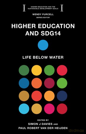 Higher Education and SDG14: Life Below Water (Higher Education and the Sustainable Development Goals) - Simon J Davies [KSIĄŻKA]