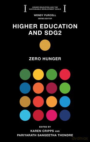 Higher Education and SDG2: Zero Hunger (Higher Education and the Sustainable Development Goals) - Karen Cripps [KSIĄŻKA]