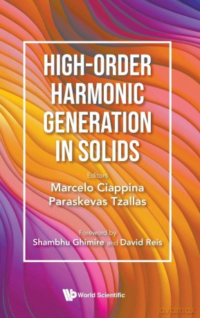 High-order Harmonic Generation In Solids - Marcelo Ciappina [KSIĄŻKA]