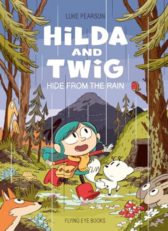 Hilda and Twig: Hide from the Rain: 1 - Luke Pearson [KSIĄŻKA]
