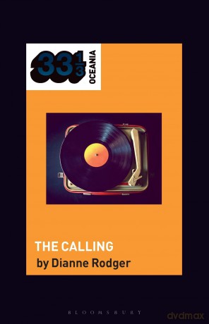 Hilltop Hoods' The Calling (33 1/3 Oceania) - Dianne Rodger [KSIĄŻKA]