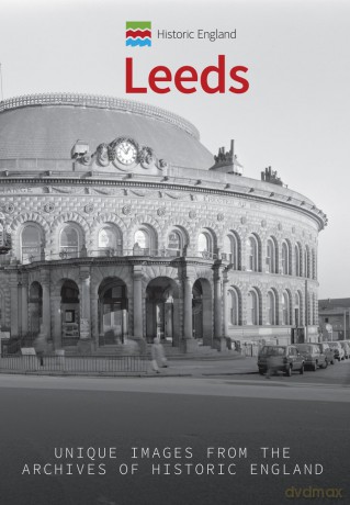 Historic England: Leeds: Unique Images from the Archives of Historic England - Paul Chrystal [KSIĄŻKA]