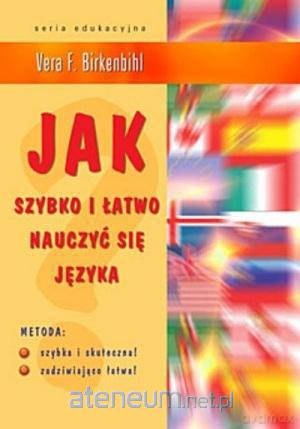 Jak szybko i łatwo nauczyć się języka [KSIĄŻKA]