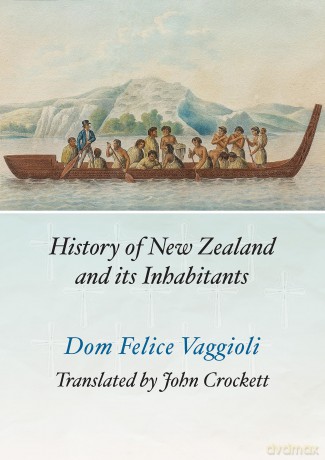 History of New Zealand and its Inhabitants - Dom Felice Vaggioli [KSIĄŻKA]