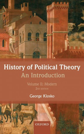 History of Political Theory: An Introduction, Volume 2: Modern - George Klosko [KSIĄŻKA]
