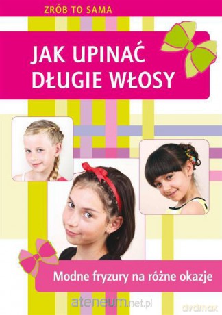 Jak upinać długie włosy [KSIĄŻKA]