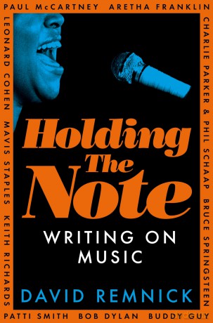 Holding the Note: Writing On Music - David Remnick [KSIĄŻKA]