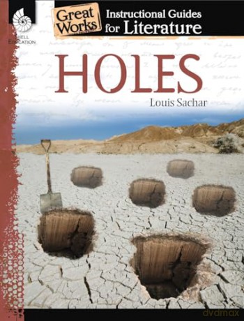 Holes: An Instructional Guide for Literature (Great Works) - Jessica Case [KSIĄŻKA]