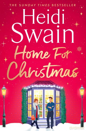 Home for Christmas: The most heart-warming and cosy festive story to curl up with this Christmas - Heidi Swain [KSIĄŻKA]
