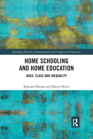 Home Schooling and Home Education: Race, Class and Inequality (Routledge Research in International and Comparative Education) - Kalwant Bhopal [KSIĄŻKA]