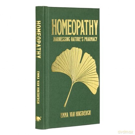 Homeopathy: Harnessing nature's pharmacy (Arcturus Hidden Knowledge) - Emma Van Hinsbergh [KSIĄŻKA]