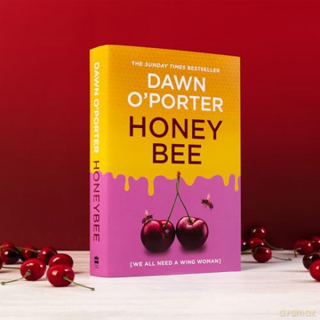 Honeybee: Join the buzz with the funny and heartwarming new contemporary fiction novel for 2024 from the author of Cat Lady - Dawn O'Porter [KSIĄŻKA]