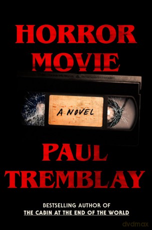 Horror Movie Intl - Paul Tremblay [KSIĄŻKA]