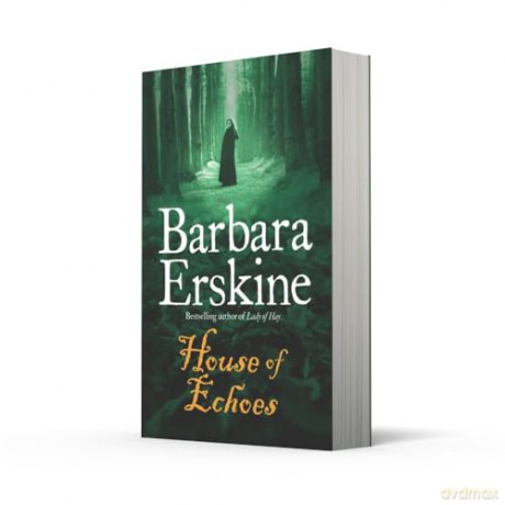 House of Echoes: A captivating historical fiction novel brimming with mystery and intrigue! - Barbara Erskine [KSIĄŻKA]