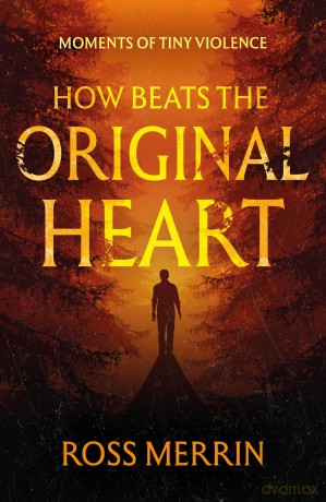 How Beats the Original Heart - Ross Merrin [KSIĄŻKA]