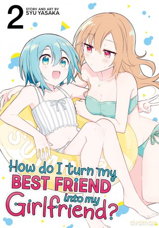 How Do I Turn My Best Friend Into My Girlfriend Vol. 2 - Yasaka [KSIĄŻKA]
