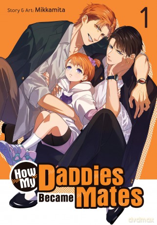 How My Daddies Became Mates Vol. 1 - Mikkamita [KOMIKS]