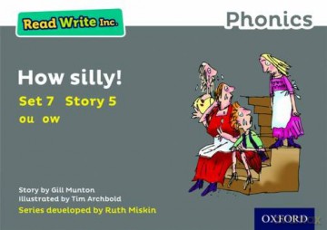 How Silly! (Grey Set 7 Storybook 5) (Read Write Inc. Phonics) - Gill Munton [KSIĄŻKA]