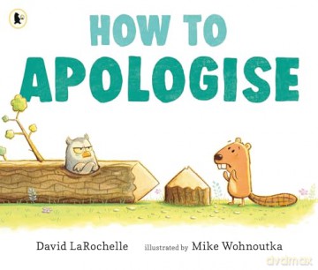 How to Apologise - David LaRochelle [KSIĄŻKA]
