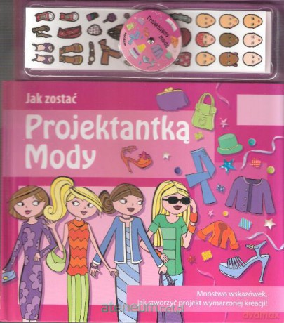 Jak zostać projektantką mody [KSIĄŻKA]