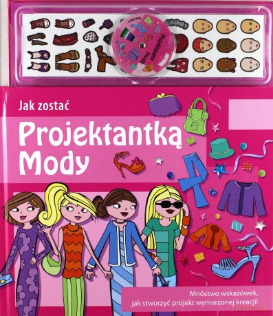 Jak zostać projektantką mody [KSIĄŻKA]