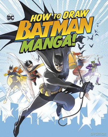 How to Draw Batman Manga! (Manga Drawing with DC) - Christopher Harbo [KSIĄŻKA]
