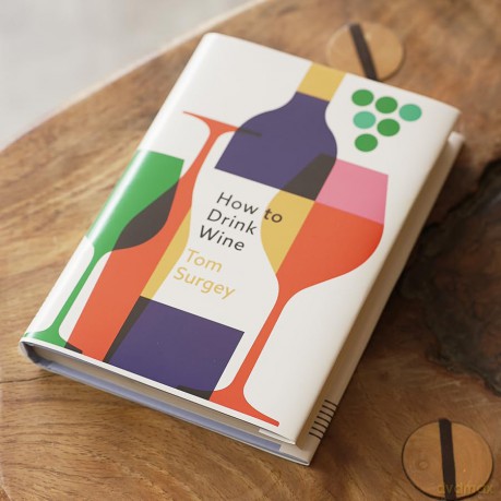 How to Drink Wine: The perfect Christmas gift for any wine lover - Tom Surgey [KSIĄŻKA]