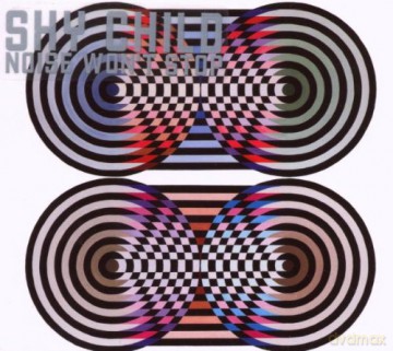 Shy Child: Noise Won\'t Stop [CD]