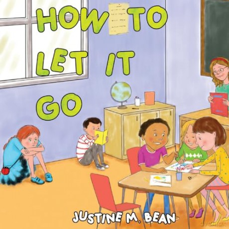 How to Let it Go - Justine M. Bean [KSIĄŻKA]