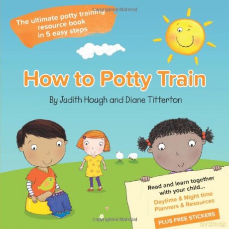 How to potty train: The ultimate potty training resource book in 5 easy steps - Judith Hough [KSIĄŻKA]
