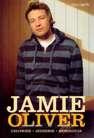 Jamie Oliver - Człowiek. Jedzenie. Rewolucja [KSIĄŻKA]
