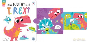 How Toothy is a T. rex (Slide and Seek - Multi-Stage Pull Tab Books) - Lisa Regan [KSIĄŻKA]