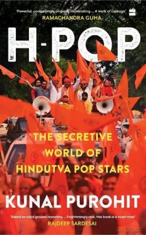 H-Pop: The Secretive World of Hindutva Pop Stars - Kunal Purohit [KSIĄŻKA]