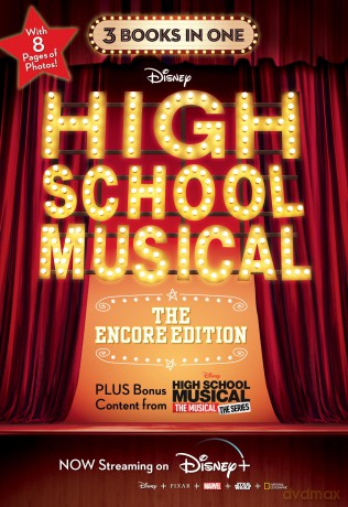 HSMTMTS: High School Musical: The Encore Edition Junior Novelization Bindup: The Encore Edition; High School Musical, High School Musical 2, High School Musical 3 - the Junior Novel - Disney Books [KSIĄŻKA]