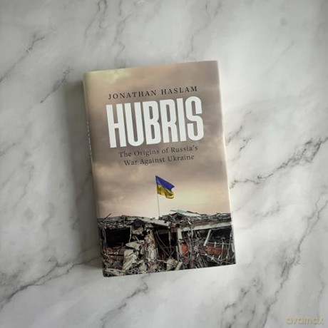 Hubris: The Origins of Russia's War Against Ukraine (Bloomsbury Publishing) - Jonathan Haslam [KSIĄŻKA]