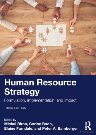 Human Resource Strategy: Formulation, Implementation, and Impact - Michal Biron [KSIĄŻKA]