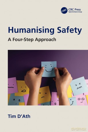 Humanising Safety: A Four-Step Approach - Tim D'Ath [KSIĄŻKA]