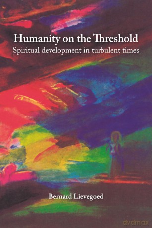 Humanity on the Threshold: Spiritual development in turbulent times (Spirituality) - Bernard Lievegoed [KSIĄŻKA]