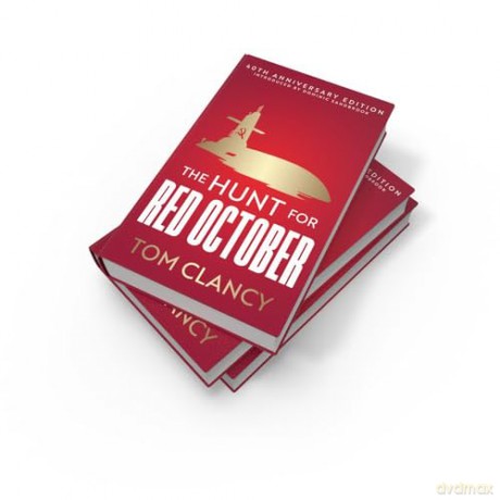 HUNT FOR RED OCTOBER HB: A heart-pounding military thriller set in the Cold War - Tom Clancy [KSIĄŻKA]