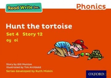 Hunt the Tortoise (Orange Set 4 Storybook 12) (Read Write Inc. Phonics) - Gill Munton [KSIĄŻKA]