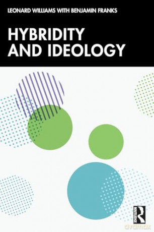 Hybridity and Ideology - Leonard Williams [KSIĄŻKA]