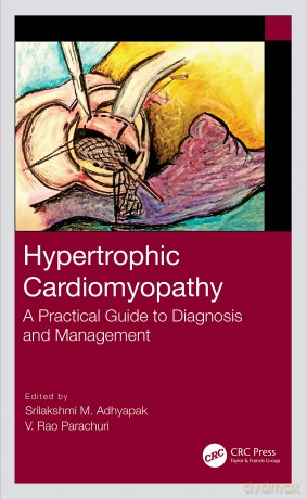 Hypertrophic Cardiomyopathy: A Practical Guide to Diagnosis and Management - Srilakshmi M. Adhyapak [KSIĄŻKA]