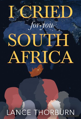 I Cried for You South Africa - Lance Thorburn [KSIĄŻKA]