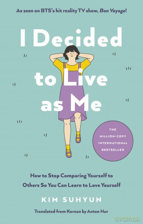 I Decided to Live as Me: The million-copy Korean bestseller - Kim Suhyun [KSIĄŻKA]