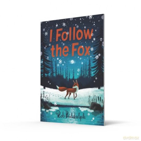 I Follow The Fox: The mesmerising new illustrated children's book from the bestselling and award-winning author and illustrator of GIGANTIC - Rob Biddulph [KSIĄŻKA]
