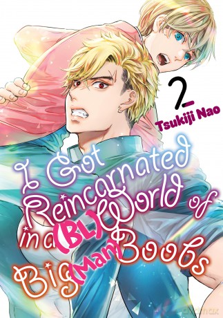 I Got Reincarnated in a (BL) World of Big (Man) Boobs 2 (REINCARNATED IN A BL WORLD OF MAN BOOBS GN) - Tsukiji Nao [KOMIKS]