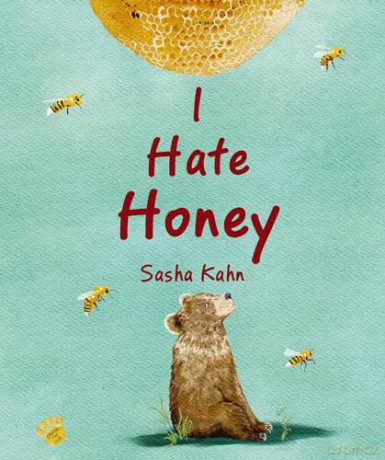 I Hate Honey (Crash the Cub) - Sasha Kahn [KSIĄŻKA]