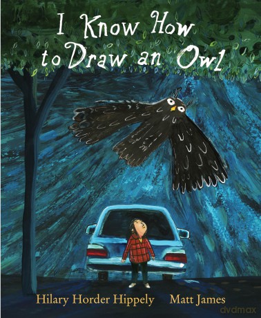 I Know How to Draw an Owl - Hilary Horder Hippely [KSIĄŻKA]