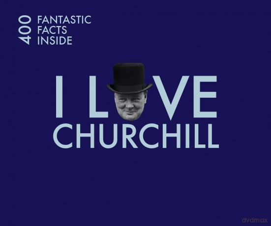 I Love Churchill: 400 Fantastic Facts - Cate Ludlow [KSIĄŻKA]